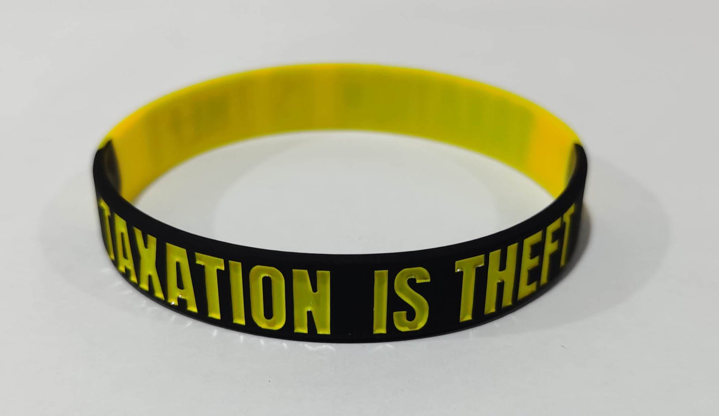 Taxation is Theft - silicone rubber wristband